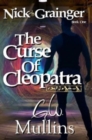 Nick Grainger Book One The Curse Of Cleopatra - Book