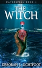 Waterspell Book 4: The Witch - eBook