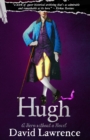 Hugh : A Hero without a Novel - Book
