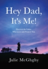 Hey Dad, It's Me! - Book
