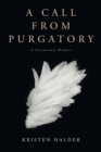 A Call From Purgatory - Book