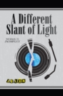 A Different Slant of Light - eBook