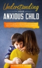 Understanding Your Anxious Child - Book