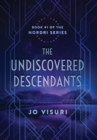 The Undiscovered Descendants : Book #1 in the Nordri Series - Book