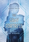 The Gray Fortress : Book #2 of the Nordri Series - Book