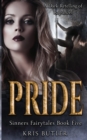 Pride : A Rapunzel Retelling Dark Contemporary Romance - Book