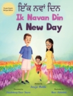 Ik Navan Din : A New Day - A Punjabi English Bilingual Picture Book For Children To Develop Conversational Language Skills - Book