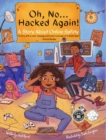Oh, No ... Hacked Again! : A Story About Online Safety - Book