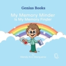 My Memory Minder Is My Memory Finder - Book