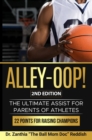 ALLEY-OOP! The Ultimate Assist for Parents of Athletes (2nd Edition) - eBook