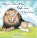 Mommy Where Does Heaven Come From? - Book