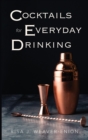 Cocktails for Everyday Drinking - Book