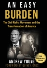 25th Anniversary Edition - An Easy Burden : The Civil Rights Movement and the Transformation of America - Book