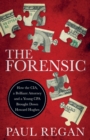 The Forensic : How the CIA, a Brilliant Attorney and a Young CPA Brought Down Howard Hughes - Book