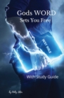 God's WORD Sets You Free : with Study Guide - Book