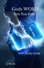 God's WORD Sets You Free : with Study Guide - eBook
