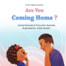 Are You Coming Home? : Book 2 of Where's My Daddy? - Book