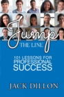 Jump the Line : 101 Lessons for Professional Success - Book