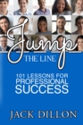 Jump the Line : 101 Lessons for Professional Success - eBook