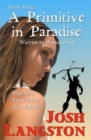 A Primitive in Paradise : Warrior in Wonderland - Book
