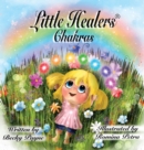 Little Healers Chakras : Chakras - Book
