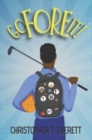 Go Fore It! : A Family and Golf Story - Book