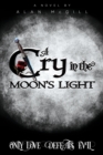 A Cry in the Moon's Light - Book