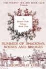 Summers of Shadows, Bodies and Bridges : The Pompey Hollow Book Club Series - eBook