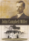 John Campbell Miller : Builder of Fancy Homes in Rural West Virginia - Book