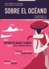Sobre el Oc?ano - Zarzuela en tres actos : Mexican Zarzuela by Antonio de Maria y Campos - Book