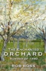 The Enchanted Orchard : Summer of 1980 - Book