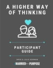 A Higher Way of Thinking : Participant Guide - Book