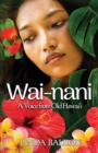 Wai-nani : A Voice from Old Hawai'i - Book