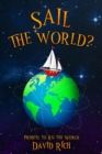 Sail the World?, Prequel to RV the World - Book