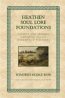 Heathen Soul Lore Foundations : Ancient and Modern Germanic Pagan Concepts of the Souls - Book