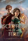 Scepter of Fire : Scepter and Crown Book Three - Book