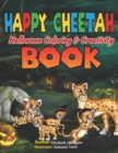 HAPPY CHEETAH Halloween Coloring & Creativity BOOK - Book