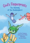 God's Fingerprints The Anatomy of the Hummingbird - Book