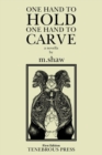 One Hand to Hold, One Hand to Carve - eBook