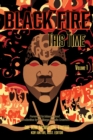 Black Fire-This Time, Volume 1 - Book