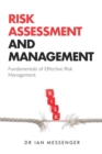 Risk Assessment and Management : Fundamentals of Effective Risk Management - Book