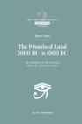 Part Two : The Promised Land 2000BC to 1000BC - eBook