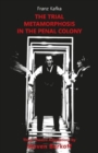 The Trial, Metamorphosis, In the Penal Colony : Three Theatre adaptations from Franz Kafka - Book