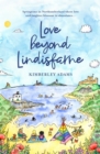 Love Beyond Lindisfarne : Springtime in Northumberland where love and laughter blossom in abundance... - Book