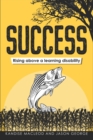 Success - Rising above a learning disability - Book