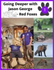 Going Deeper with Jason George - Red Foxes - Book
