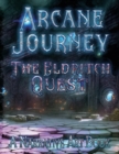 Arcane Journey - The Eldritch Quest : A Narrative Art Book - Book