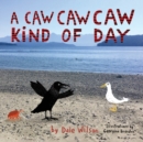 A Caw Caw Caw Kind of Day - Book