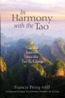 In Harmony with the Tao : A Guided Journey into the Tao Te Ching - Book