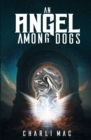 An Angel Among Dogs - Book